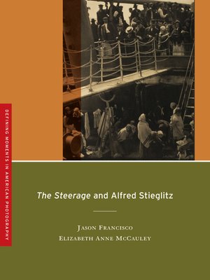 cover image of The Steerage and Alfred Stieglitz